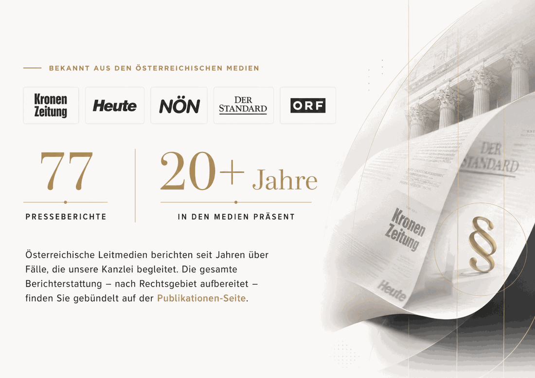 Team-Anwälte bekannt aus den österreichischen Medien: Kronen Zeitung, Heute, NÖN, Der Standard und ORF – 77 Presseberichte, seit über 20 Jahren in den Medien präsent